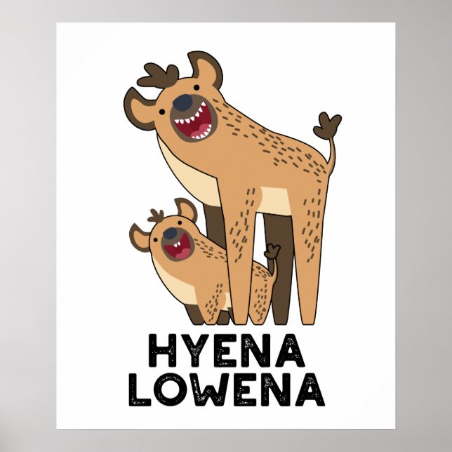 Póster Hyena Lowena Funny Animal Hyena Pun (Frente)