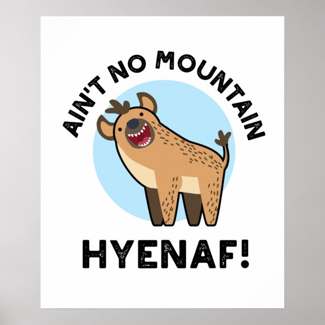 Póster Hyena Pun, un animal gracioso de la montaña en Hye (Frente)