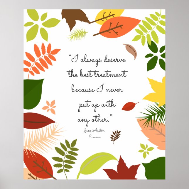 Póster I Always Deserve the Best Treatment (Frente)