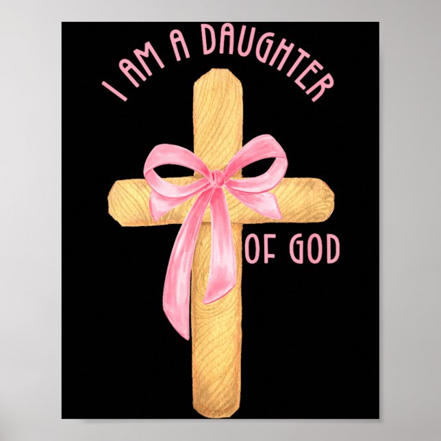 Póster I Am A Daughter Of God Youth Girl Christian Coquet (Frente)