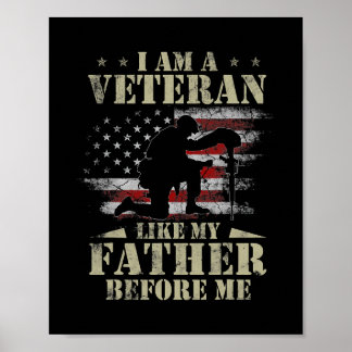 Póster I Am A Veteran Like My Father Before Me Shirt 4th