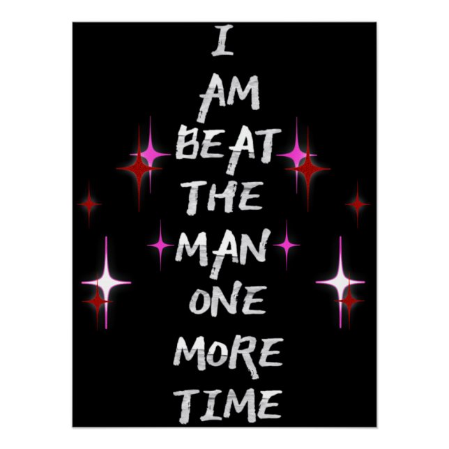 Póster I Am Beat The Man One More Time (Anverso)