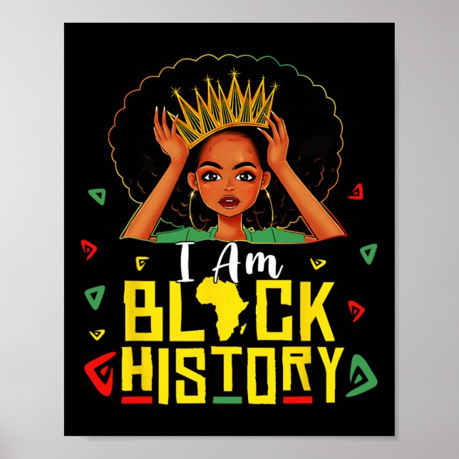 Póster I Am Black History Women Girl Black History Month  (Frente)
