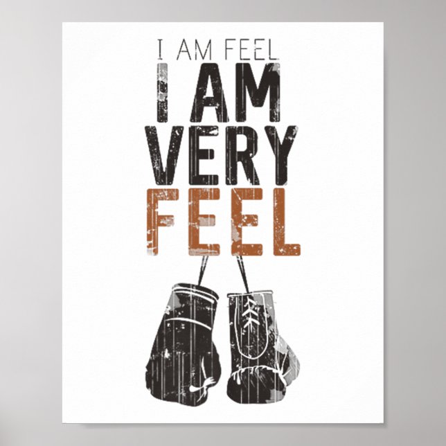 Póster I Am Feel, I Am Very Feel, Boxing Motivation Quote (Frente)