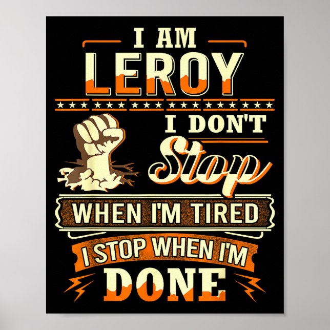 Póster I Am Leroy Shirt D Leroy First Name  (Frente)