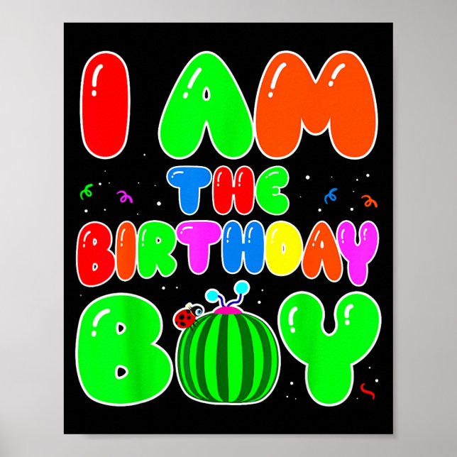 Póster I Am The Birthday Boy Funny Watermelon Birthday Fa (Frente)