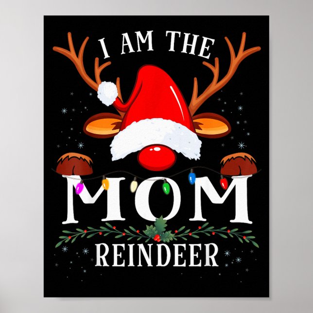 Póster I Am The Mom Reindeer Christmas Family  (Frente)
