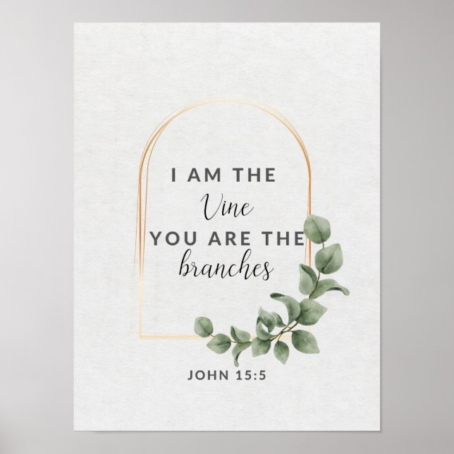 Póster I Am The Vine Bible Verse  (Frente)