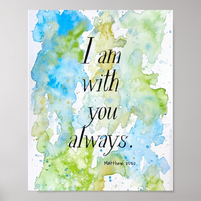 Póster I am with you always -Matthew 28:20 art poster (Frente)