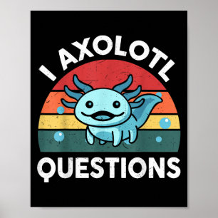 Póster I Axolotl cuestiona a los niños graciosos