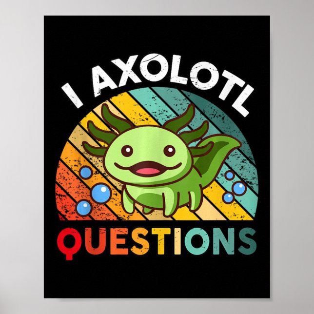 Póster I Axolotl Preguntas Chicas Retro Niños Cute Axo (Frente)