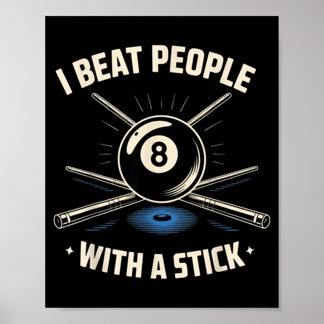 Póster I Beat People With A Stick Billiards Ol Funny Men  (Frente)