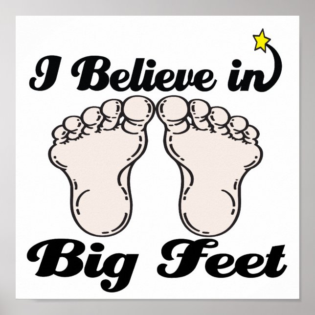 Póster i believe in big feet (Frente)