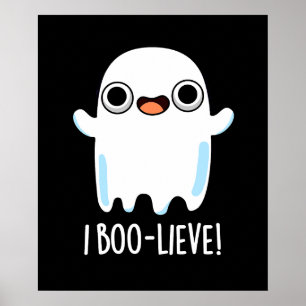 Póster I Boo-lieve Funny Positive Ghost Pun Dark BG