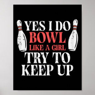 Póster I Bowl Like Chica Funny Bowling Team Player Women