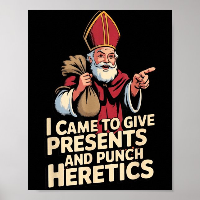 Póster I Came To Give And Punch Heretics  (Frente)