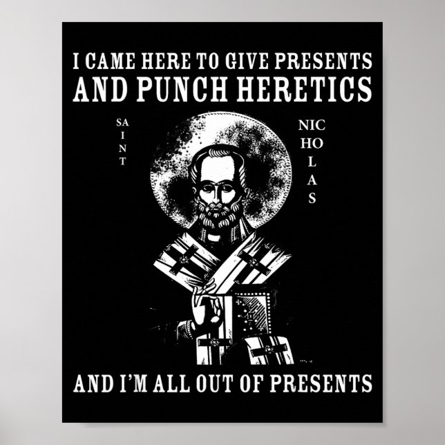 Póster I Came To Give And Punch Heretics St Nicholas Icon (Frente)
