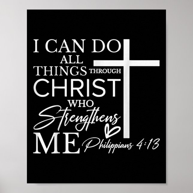 Póster I Can Do All Things Through Christ Christian Faith (Frente)