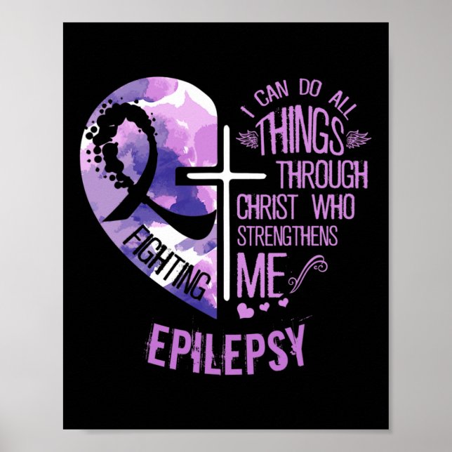 Póster I Can Do All Things Through Christ - Epilepsy Awar (Frente)