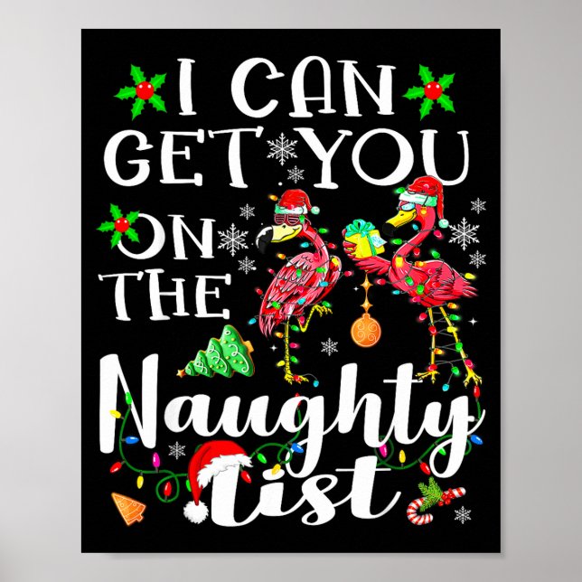 Póster I Can Get You On The Naughty List Flamingo Christm (Frente)