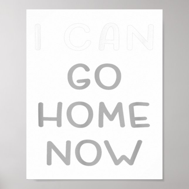 Póster I Can Go Home Now Motivational Workout  (Frente)