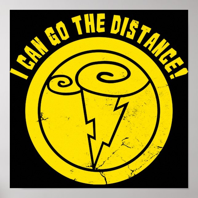 Póster I Can Go The Distance TShirt (Frente)
