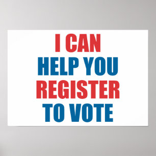 PÓSTER I CAN HELP YOU REGISTER TO VOTE.