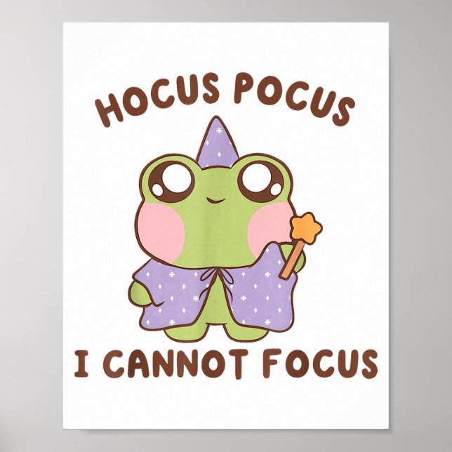 Póster I Cannot Focus Funny Adhd Sitive Frog  (Frente)