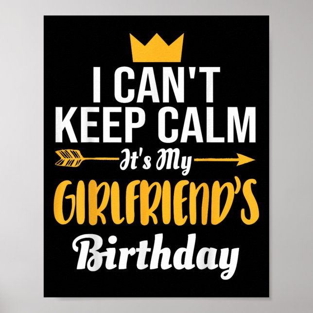 Póster I Cant Keep Calm Its My Girlfriend's Birthday  (Frente)