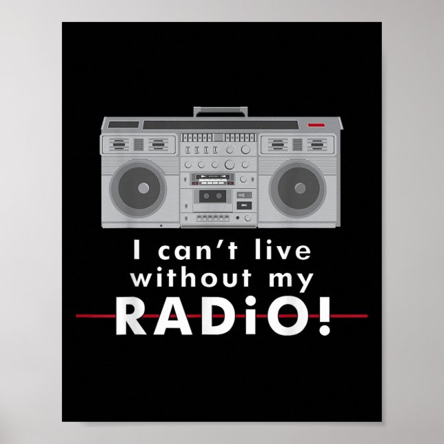 Póster I Can't Live Without My Radio  (Frente)