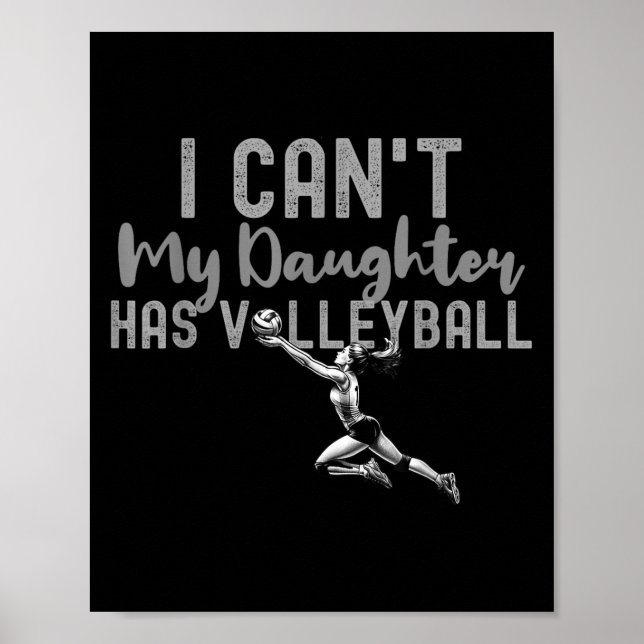 Póster I Can't My Daughter Has Volleyball, Club Volleybal (Frente)