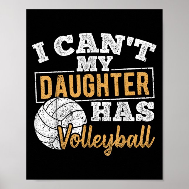 Póster I Cant My Daughter Has Volleyball - Netball Traini (Frente)
