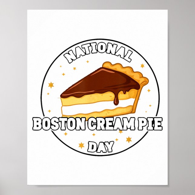 Póster I Celebrate National Boston Cream E Day Food Cake  (Frente)