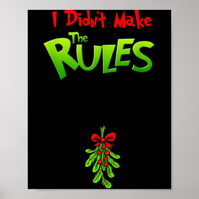 Póster I Didn't Make The Rules - Naughty Christmas Holida (Frente)
