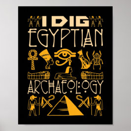 Póster I Dig Egyptian Archaeology