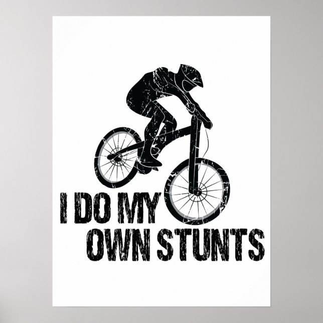 Póster I Do My Own Stunts Downhill Biking Funny (Frente)