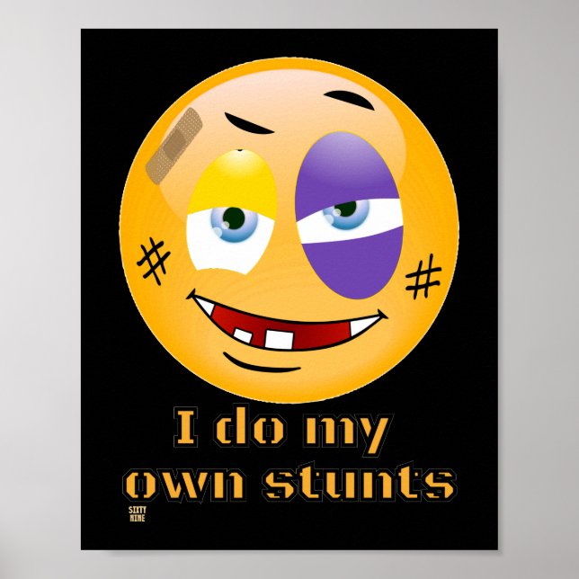 Póster "I DO MY OWN STUNTS " funny             (Frente)