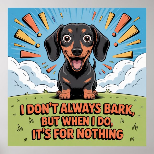 Póster I Don’t Always Bark, It’s For Nothing (Frente)