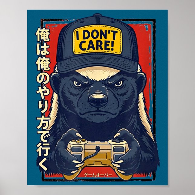 Póster I Don’t Care - Honey Badger Gamer Design  (Frente)