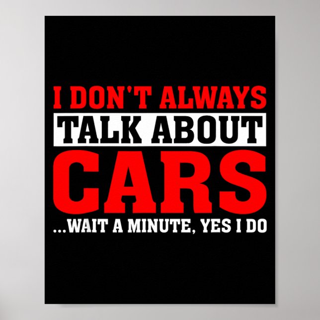Póster I Don't Always Talk About - Funny Car Lover  (Frente)