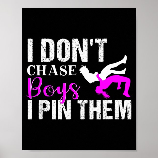 Póster I Don't Chase Boys I N Them _ Wrestling Girls  (Frente)
