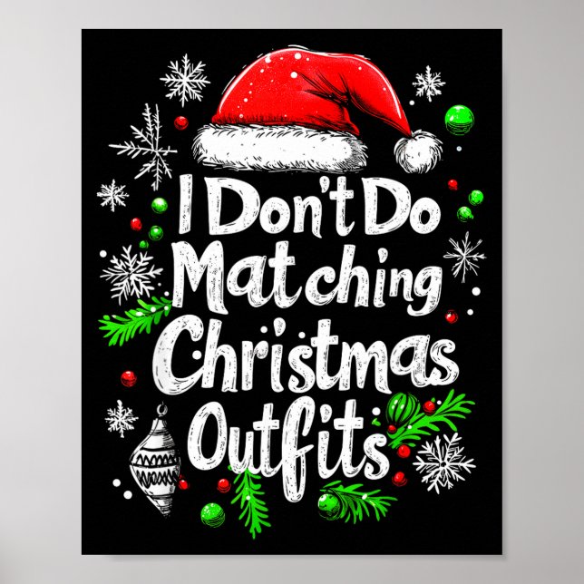Póster I Don't Do Matching Christmas Outfits Shirt Family (Frente)
