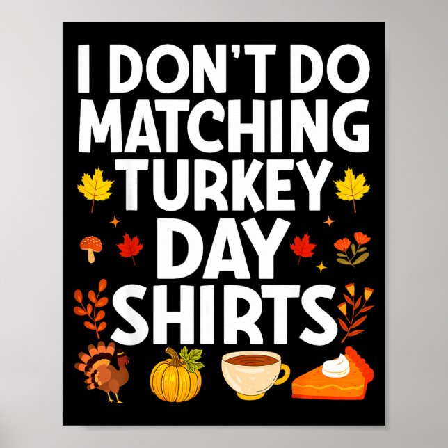 Póster I Don't Do Matching Turkey Day Couple Thanksgiving (Frente)