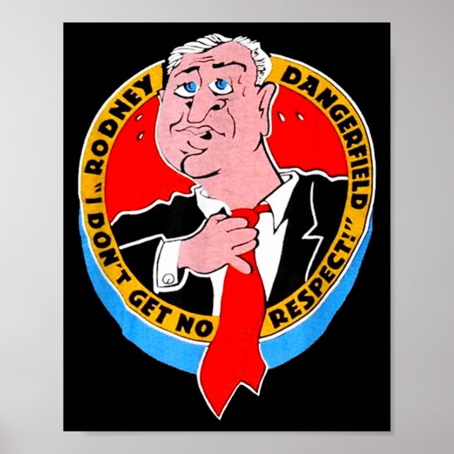 Póster I Don't Get No Respect Dangerfield Uni-adults Blac (Frente)