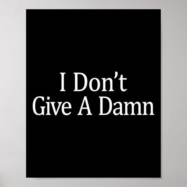 Póster I Don't Give A -  (Frente)
