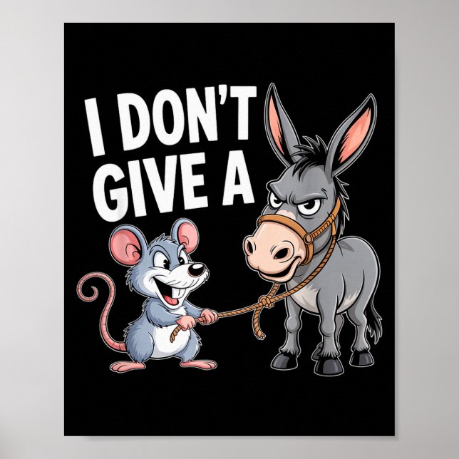 Póster I Don't Give A Rats Mouse Funny Sarcastic Animal  (Frente)