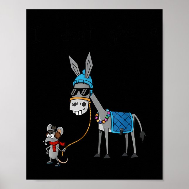Póster I Don't Give A Rats S Azz Mouse Funny Animal  (Frente)