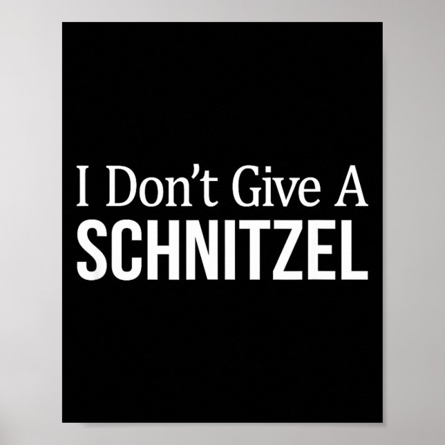 Póster I Don't Give A Schnitzel -  (Frente)