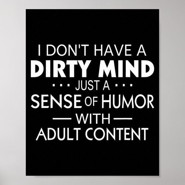 Póster I Don't Have A Dirty Mind Just Adult Content Sense (Frente)