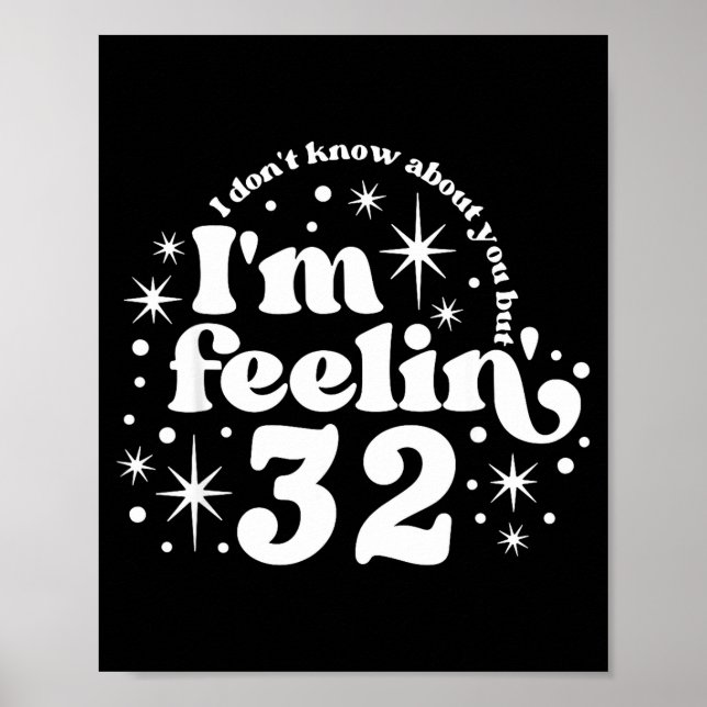 Póster I Don't Know About You But I'm Feeling 32, Hello 3 (Frente)